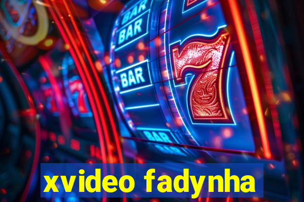 xvideo fadynha